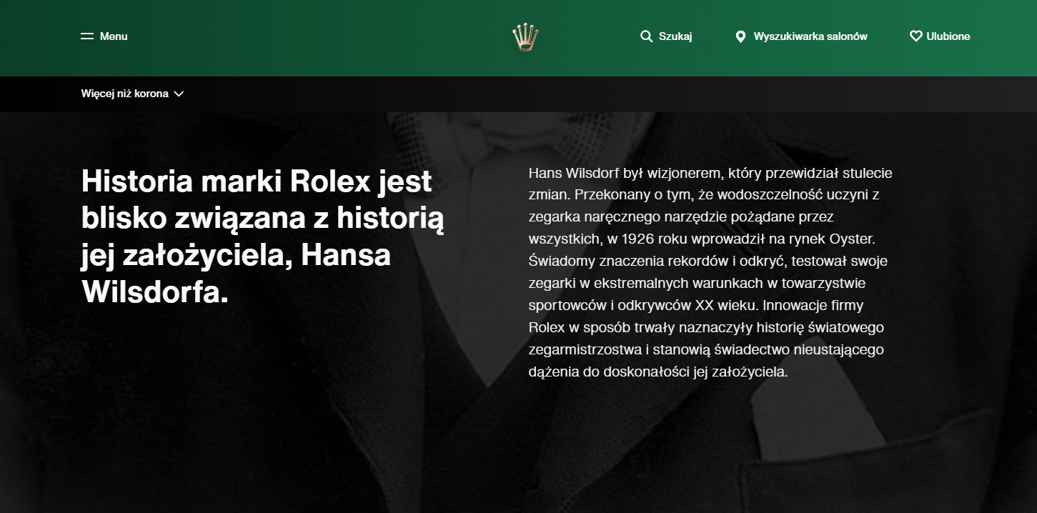 Zdj 1. Wyjątkowy branding produktowy zegarków marki Rolex. Więcej niż korona. Zegarki powiązane z niesamowitą historią powstania.Źródło: www.rolex.com/pl/about-rolex-watches/behind-the-crown